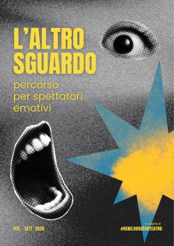 L’ALTRO SGUARDO. PERCORSO PER SPETTATORI EMOTIVI